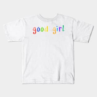 good girl Kids T-Shirt